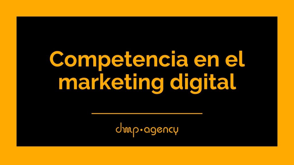 Competencia en el marketing digital