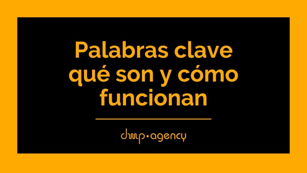 Palabras clave qué son y cómo funcionan