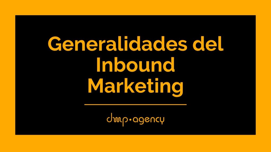 Generalidades del Inbound Marketing