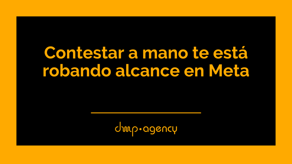 Contestar a mano te está robando alcance en Meta